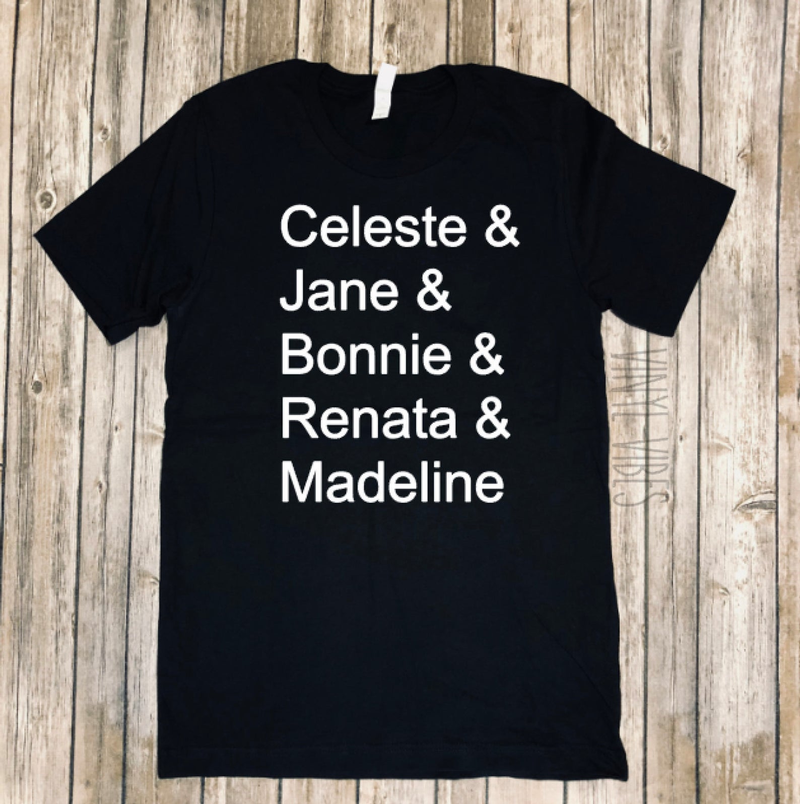 Big Little Lies Shirt – Squad Goals