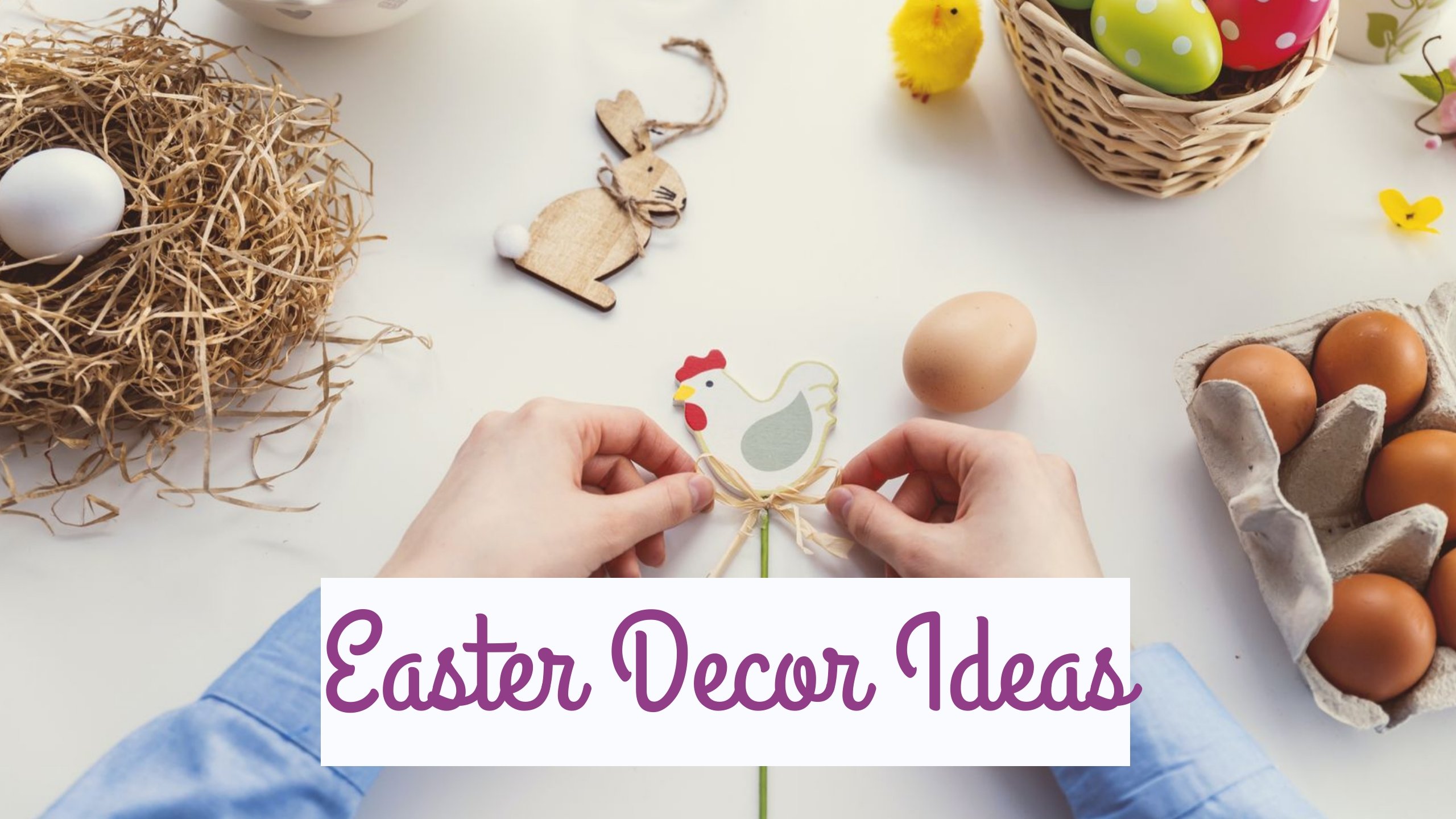 How to Decorate Home for Easter - The Complete Guide - Furniture, Home ...