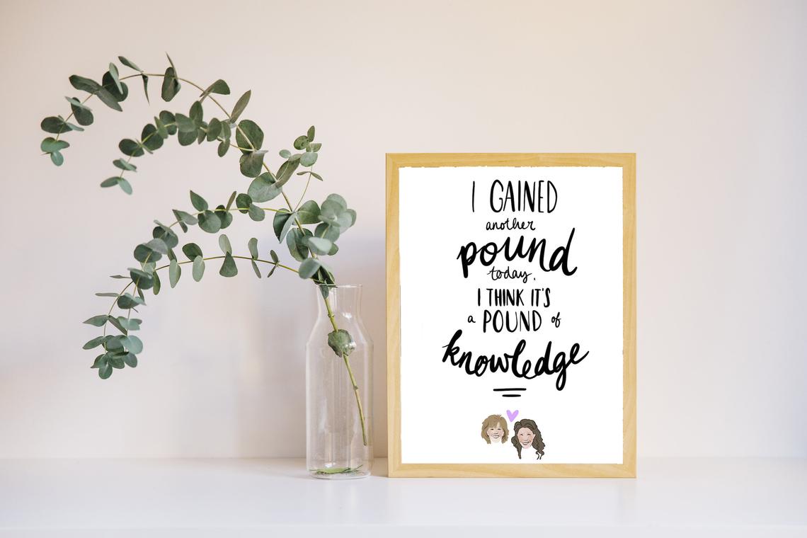 Grace and Frankie Quote Print